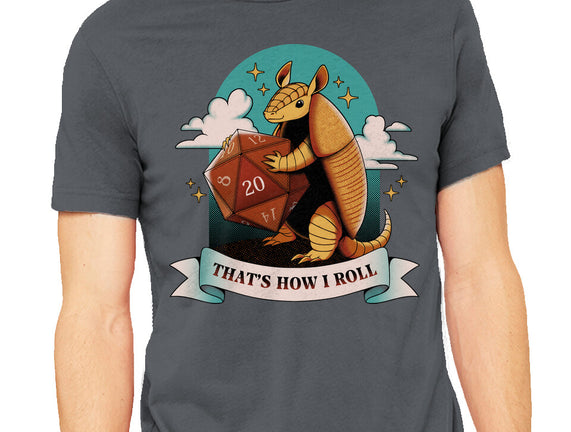 Armadillo That's How I Roll