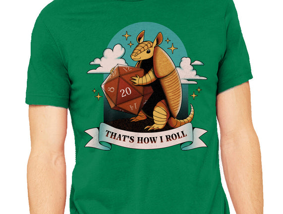 Armadillo That's How I Roll