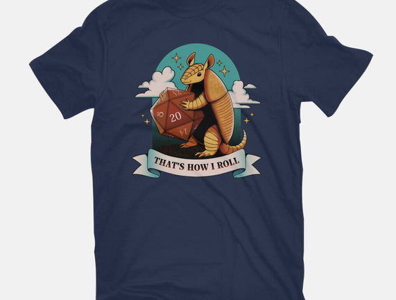 Armadillo That's How I Roll