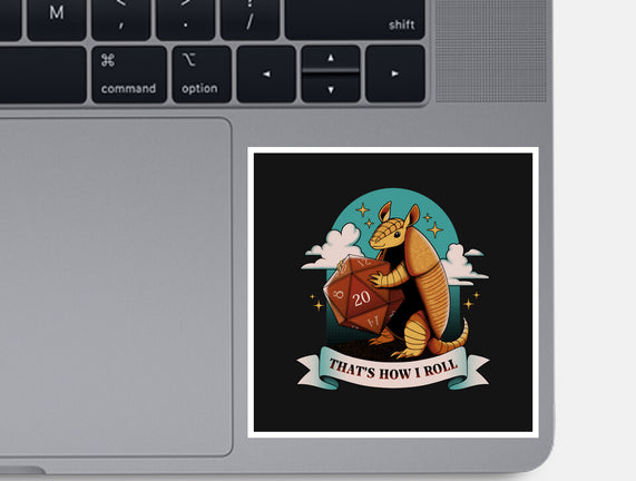 Armadillo That's How I Roll