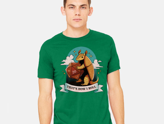 Armadillo That's How I Roll