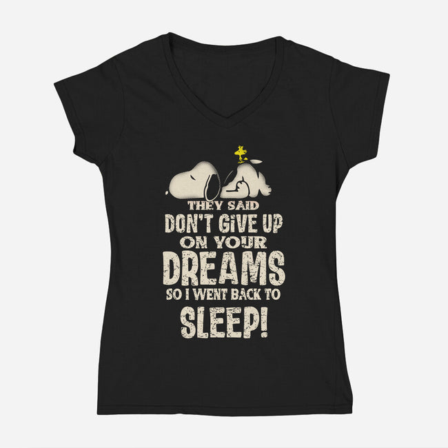 Don't Give Up On Your Dreams-Womens-V-Neck-Tee-turborat14