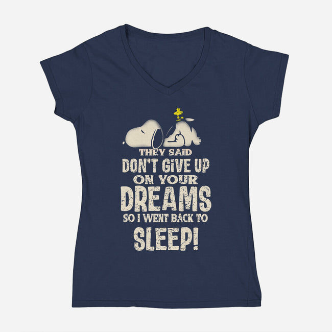 Don't Give Up On Your Dreams-Womens-V-Neck-Tee-turborat14