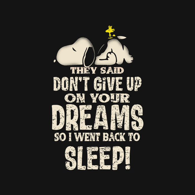 Don't Give Up On Your Dreams-None-Stretched-Canvas-turborat14