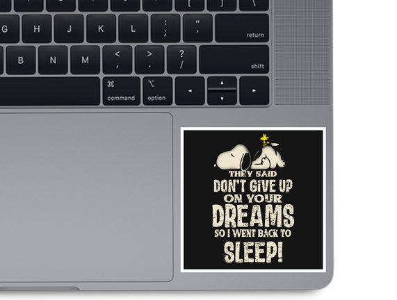 Don't Give Up On Your Dreams