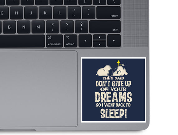 Don't Give Up On Your Dreams