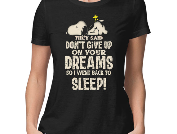Don't Give Up On Your Dreams