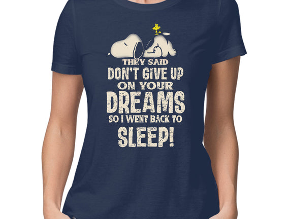 Don't Give Up On Your Dreams