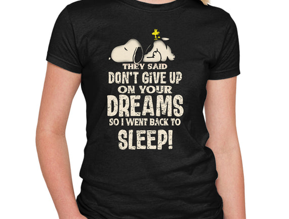 Don't Give Up On Your Dreams