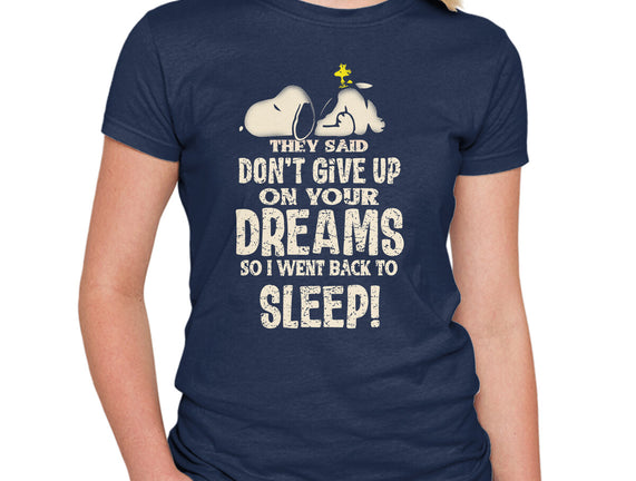 Don't Give Up On Your Dreams