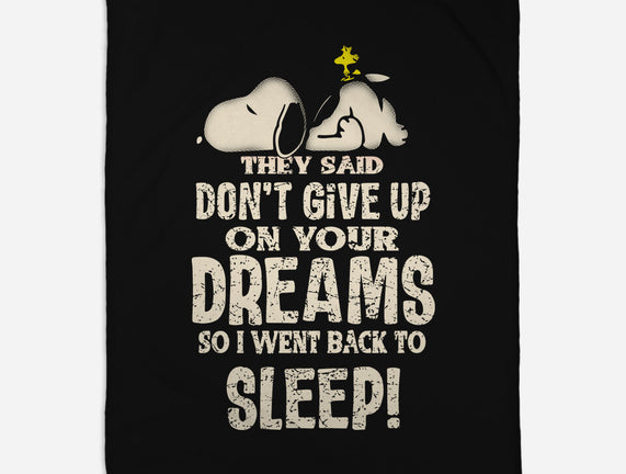 Don't Give Up On Your Dreams