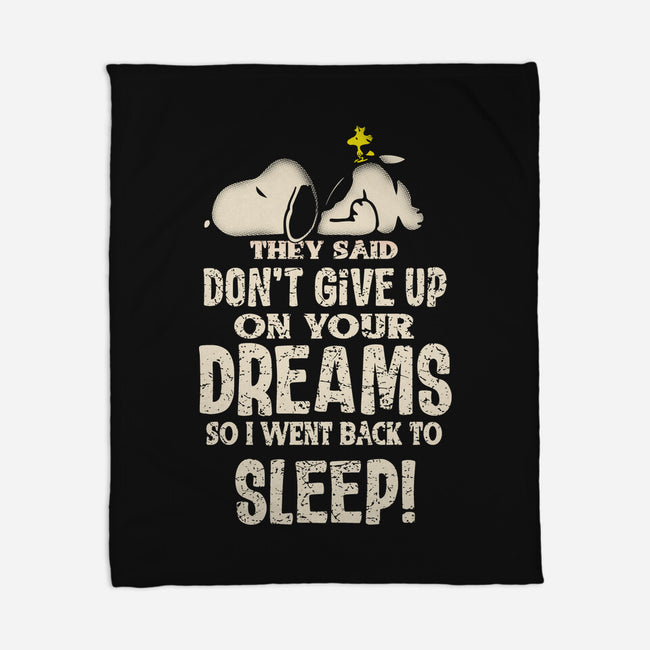 Don't Give Up On Your Dreams-None-Fleece-Blanket-turborat14