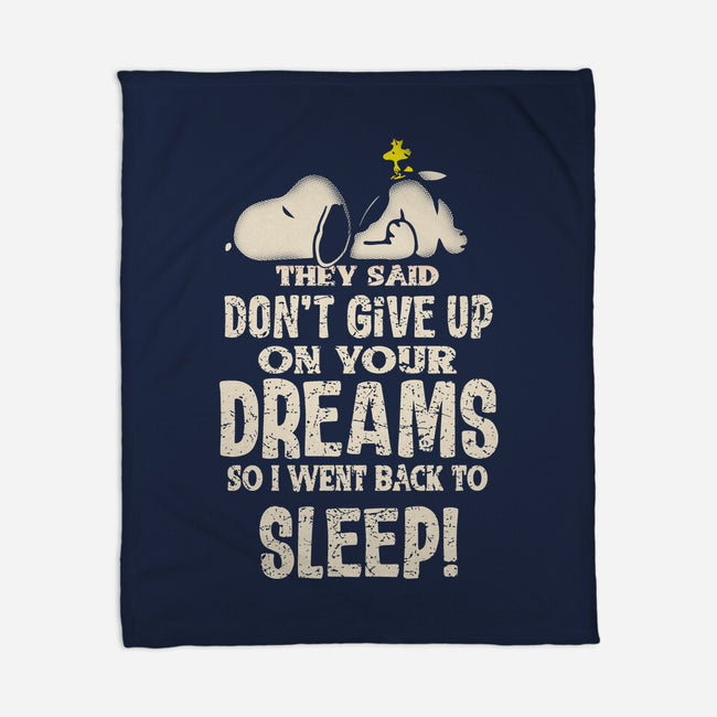 Don't Give Up On Your Dreams-None-Fleece-Blanket-turborat14