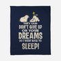 Don't Give Up On Your Dreams-None-Fleece-Blanket-turborat14