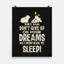 Don't Give Up On Your Dreams-None-Matte-Poster-turborat14