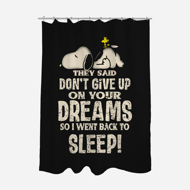 Don't Give Up On Your Dreams-None-Polyester-Shower Curtain-turborat14