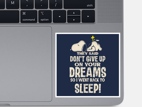 Don't Give Up On Your Dreams