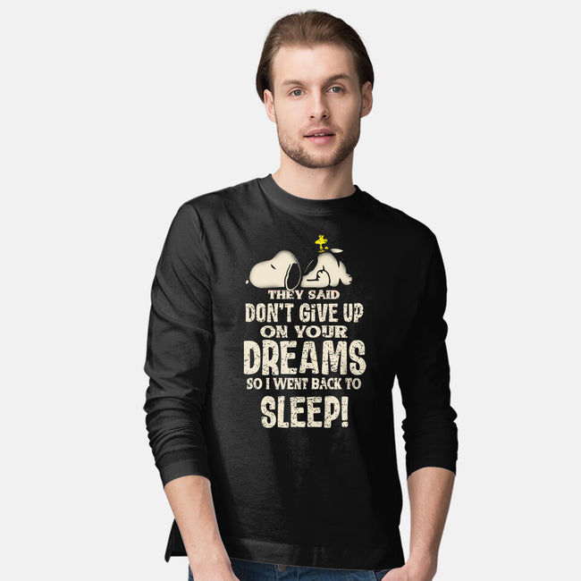 Don't Give Up On Your Dreams-Mens-Long Sleeved-Tee-turborat14