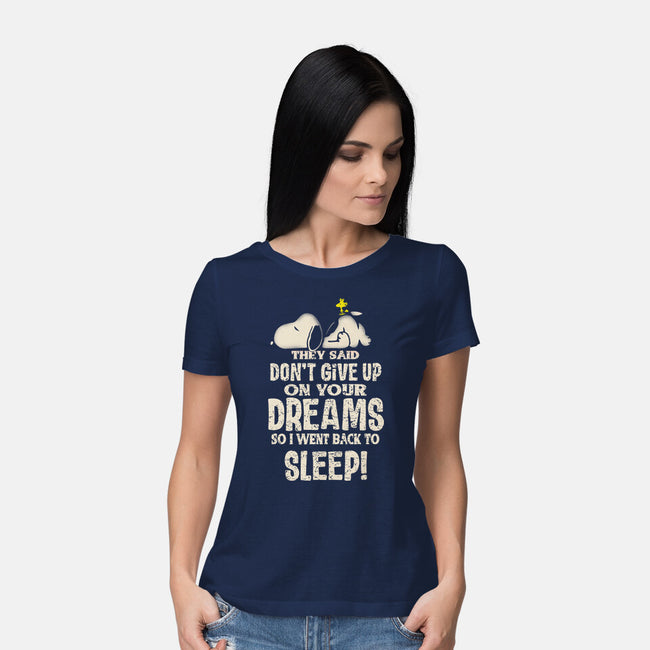 Don't Give Up On Your Dreams-Womens-Basic-Tee-turborat14