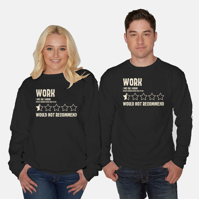 Would Not Reccomend-Unisex-Crew Neck-Sweatshirt-turborat14