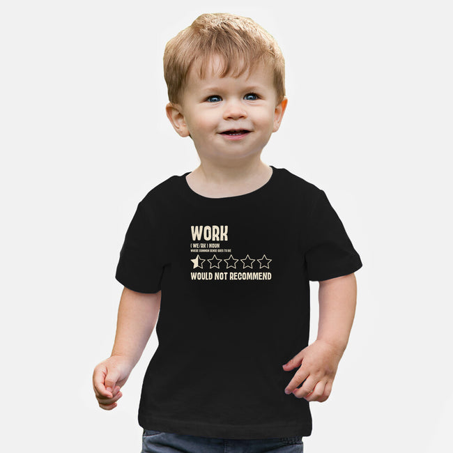 Would Not Reccomend-Baby-Basic-Tee-turborat14