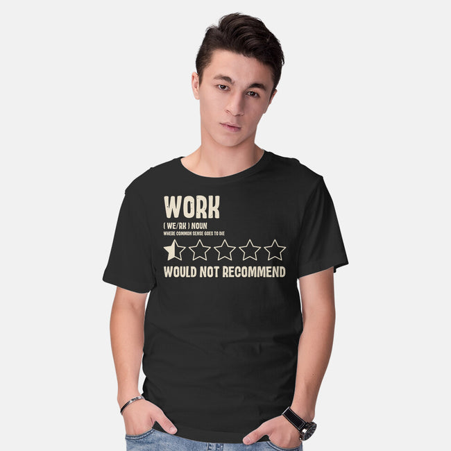 Would Not Reccomend-Mens-Basic-Tee-turborat14