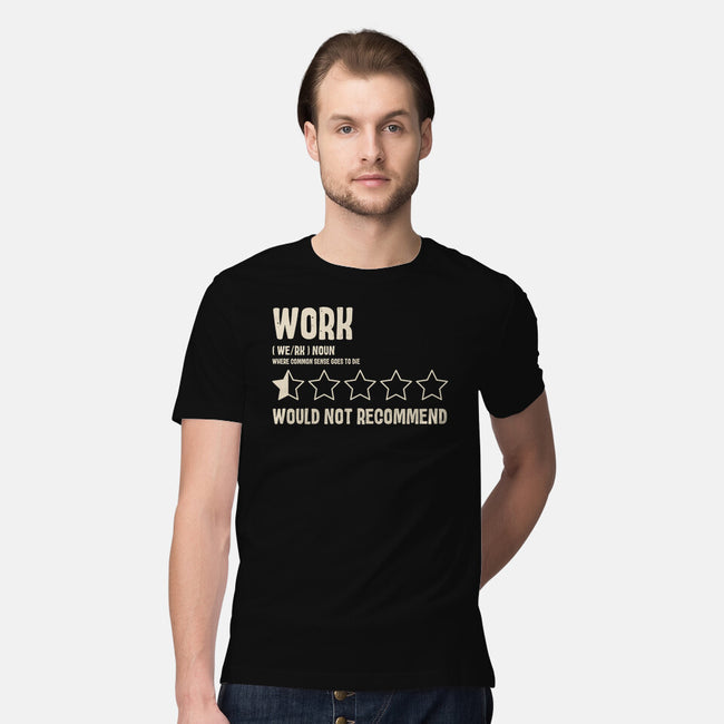 Would Not Reccomend-Mens-Premium-Tee-turborat14