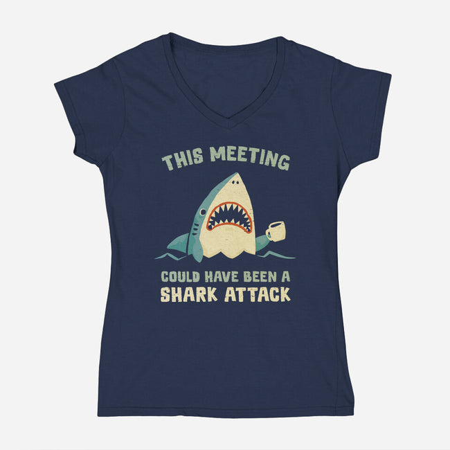 Could Have Been A Shark Attack-Womens-V-Neck-Tee-kg07