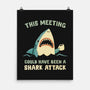 Could Have Been A Shark Attack-None-Matte-Poster-kg07