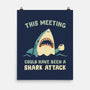 Could Have Been A Shark Attack-None-Matte-Poster-kg07