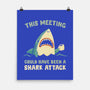Could Have Been A Shark Attack-None-Matte-Poster-kg07
