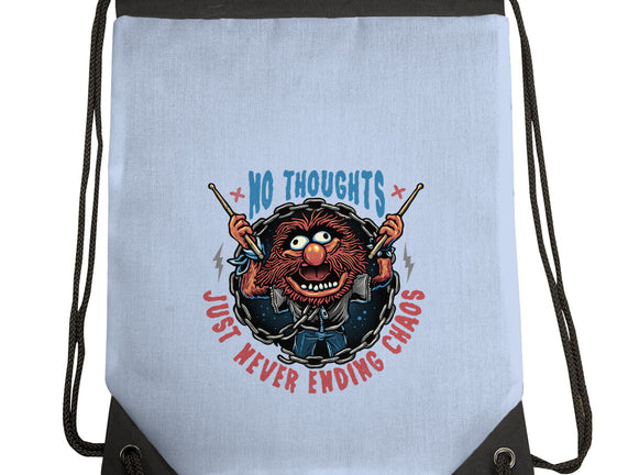No Thoughts Just Never Ending Chaos