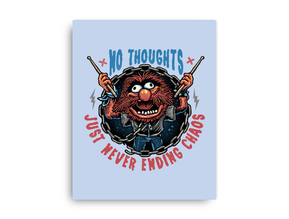 No Thoughts Just Never Ending Chaos
