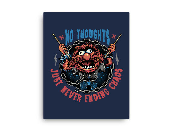 No Thoughts Just Never Ending Chaos