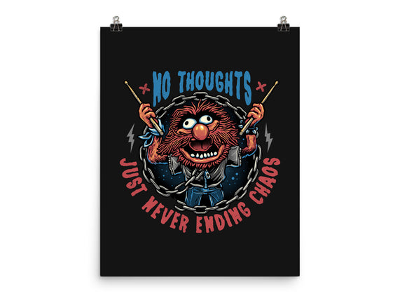 No Thoughts Just Never Ending Chaos