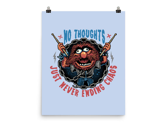 No Thoughts Just Never Ending Chaos