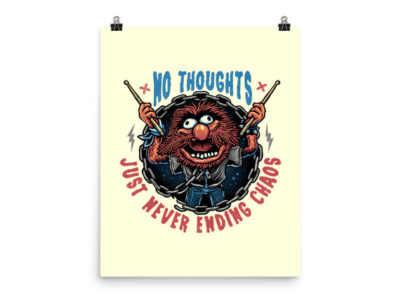 No Thoughts Just Never Ending Chaos