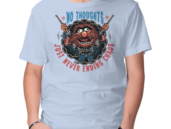 No Thoughts Just Never Ending Chaos