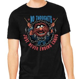 No Thoughts Just Never Ending Chaos