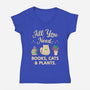 All You Need-Womens-V-Neck-Tee-brunopires