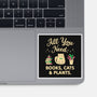 All You Need-None-Glossy-Sticker-brunopires