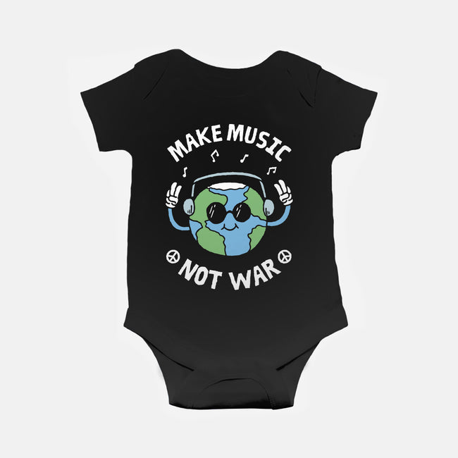 Make Music Not War-Baby-Basic-Onesie-brunopires