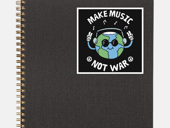 Make Music Not War