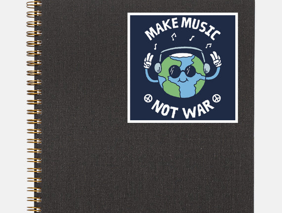 Make Music Not War