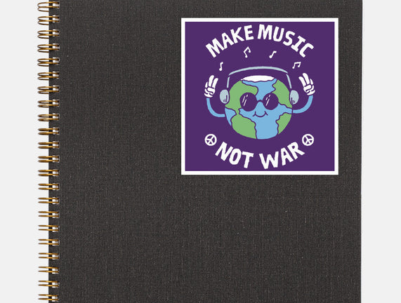 Make Music Not War