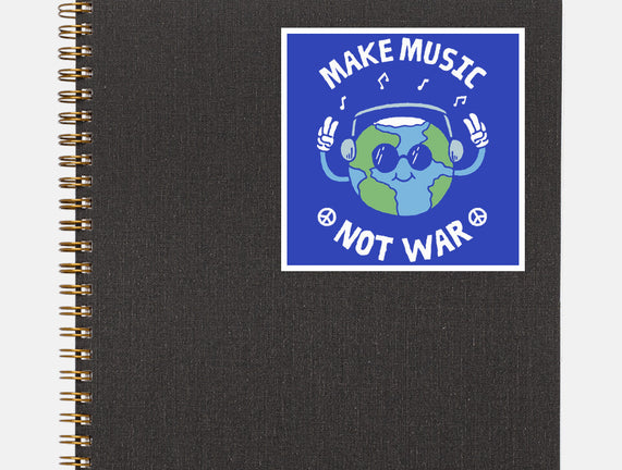 Make Music Not War