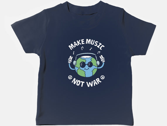 Make Music Not War