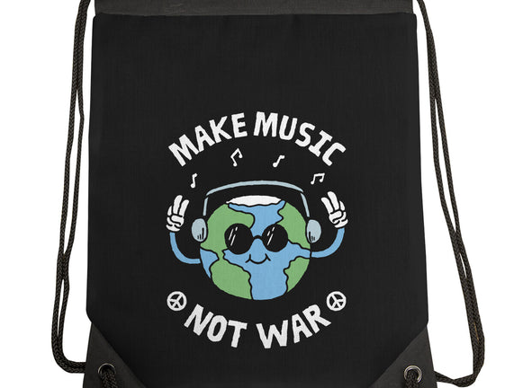 Make Music Not War