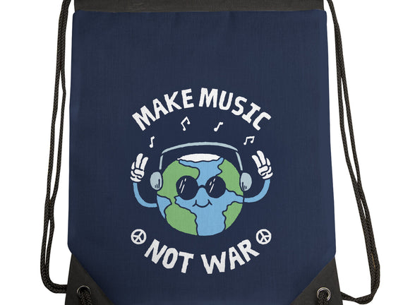 Make Music Not War