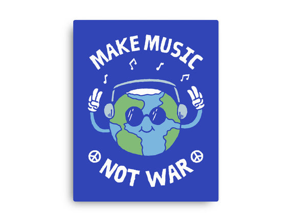 Make Music Not War